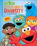 Sesame Street Lets Celebrate Diversity A Book About Us