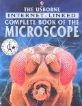 Usborne Internet Linked Complete Book of the Microscope