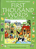 First Thousand Words in Italian with Internet Linked Pronunciation Guide