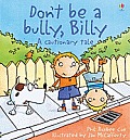 Dont Be A Bully Billyy