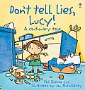 Dont Tell Lies Lucy A Cautionary Tale