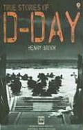 True Stories Of D Day