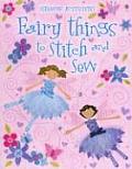 Fairy Things To Stitch & Sew