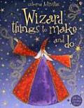 Wizard Things to Make & Do With Over 250 Shiny Stickers
