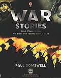 War Stories True Stories From The First