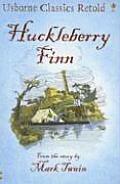 Huckleberry Finn Usborne Classics Retold