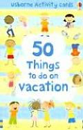 50 Things To Do On Vacation