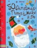 50 Christmas Things To Make & Do