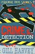 Crime & Detection Usborne True Stories