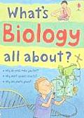 Whats Biology About