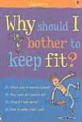 Why Should I Bother to Keep Fit