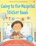 Going to the Hospital Sticker Book With Over 50 Stickers