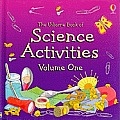 Usborne Book of Science Activities Volume One