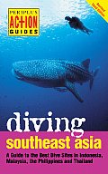 Diving Southeast Asia Diving Southeast Asia A Guide to the Best Dive Sites in Indonesia Malaysia the Pa Guide to the Best Dive Sites in Indonesia