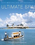Ultimate Spa Asias Best Spas & Spa Treatments