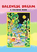 Balinese Dream A Coloring Book