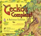 Gecko's Complaint: A Balinese Folktale (Bilingual Edition - English and Indonesian Text)