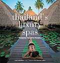 Thailands Luxury Spas Pampering Yourself in Paradise