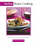 Indian Home Cooking Quick Easy Delicious Recipes to Make at Home