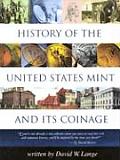 History of the United States Mint & Its Coinage