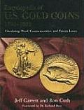 Encyclopedia of U S Gold Coins 1795 1933 Circulating Proof Commemorative & Pattern Issues