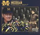 University of Michigan Football Vault The History of the Wolverines with Other