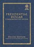 Presidential Dollar Commemorative Folder: Complete Philadelphia and Denver Mint Collection