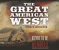 Great American West Pursuing the American Dream