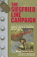 Siegfried Line Campaign US Army in World War II European Theater of Operations