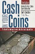 Cash in Your Coins Selling the Rare Coins Youve Inherited 2nd Edition