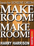 Make Room! Make Room! (Basis for SOYLENT GREEN)