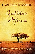 God Bless Africa: Stories, Prayers and Wisdom