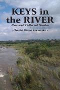 Keys in the River: New and Collected Stories
