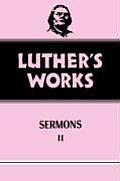 Luthers Volume 52 Works Sermons II