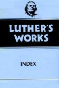 Luther's Works, Volume 55: Index