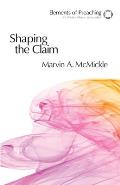 Shaping the Claim: Moving from Text to Sermon