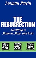 Resurrection According to Matthew Mark & Luke