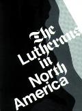 The Lutherans in North America