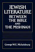 Jewish Literature Between the Bible & the Mishnah