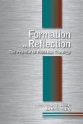 Formation and Reflection: The Promise of Practical Theology
