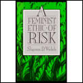 Feminist Ethic Of Risk