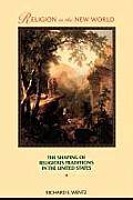 Religion In The New World The Shaping