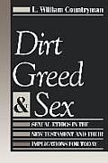 Dirt Greed & Sex Sexual Ethics In The New Testament & Their Implications for Today
