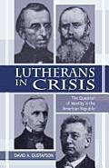 Lutherans in Crisis Op