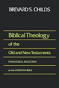 Biblical Theology Of The Old & New Testaments
