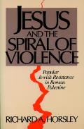 Jesus & The Spiral Of Violence