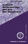 Cultural Anthropology and the Old Testament