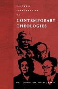 Fortress Introduction to Contempory Theologies