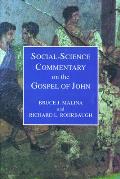 Social Science Commentary on the Gospel of John