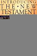Introducing The New Testament Revised & Expanded